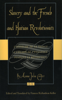 Slavery and the French and Haitian Revolutionists
