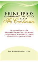 Principios Fundamentales de La Etica y de La Fe Cristiana