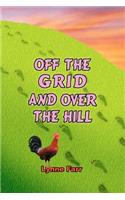 Off The Grid And Over The Hill
