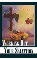 Working Out Your Salvation