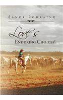 Love's Enduring Choices!