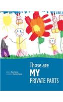 Those are MY Private Parts