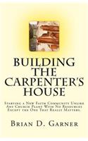 Building The Carpenter's House