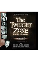 The Twilight Zone Radio Dramas, Vol. 10
