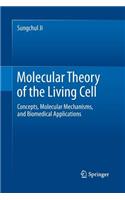 Molecular Theory of the Living Cell