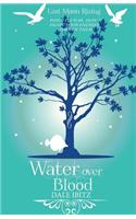 Water Over Blood
