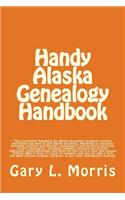 Handy Alaska Genealogy Handbook