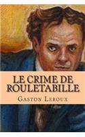 Le crime de Rouletabille