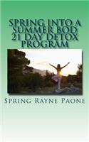 Spring Into A Summer Bod 21 Day Detox Program