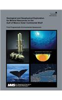 Geological and Geophysical Exploration for Mineral Resources on the Gulf of Mexico Outer Continental Shelf