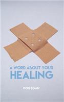 word about your healing