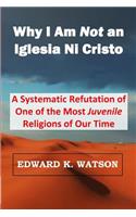 Why I Am Not an Iglesia Ni Cristo