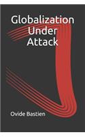 Globalization Under Attack