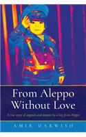 From Aleppo Without Love