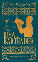 Tom Bullock's The Ideal Bartender