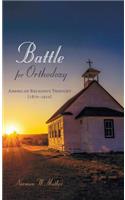 Battle for Orthodoxy