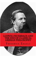 Ludwig Feuerbach and the End of Classical German Philosophy