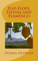 Flip-Flops, Fiestas and Flamenco: Mediterranean Dream Book 1