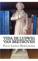 Vida de Ludwig van Beethoven