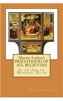 Martin Luther's PRIESTHOOD OF ALL BELIEVERS