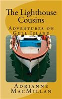 The Lighthouse Cousins: Adventures on Gull Island(English)