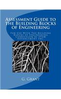 Assessment Guide to the Building Blocks of Engineering