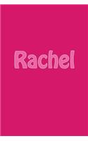 Rachel: A 6 X 9 Lined Journal