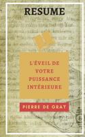 RESUME - l eveil de votre puissance interieure de Tony Robbins (French Edition)