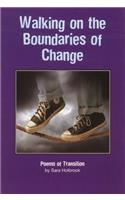 Walking on the Boundaries of Change