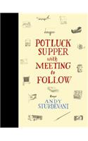 Potluck Supper with Meeting to Follow