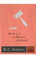 How Can I Be Right with God?