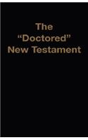 "Doctored" New Testament