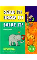 Read It! Draw It! Solve It! Gr