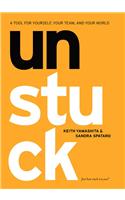Unstuck: A Tool for Yourself, Your Team, and Your World