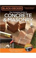 Black & Decker the Complete Guide to Concrete & Masonry, 4th Edition