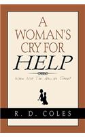 Woman's Cry For Help