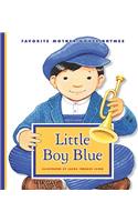 Little Boy Blue: (Favorite Mother Goose Rhymes)