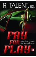 Pay for Play