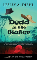 Dead in the Water: (2 Eve Appel Mystery)
