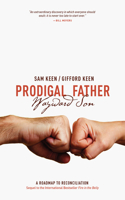 Prodigal Father Wayward Son