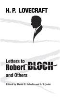 Letters to Robert Bloch and Others