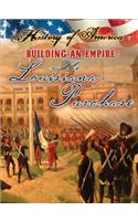Building an Empire: The Louisiana Purchase