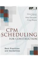 CPM Scheduling for Construction: Best Practices and Guidelines