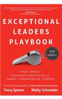 Exceptional Leaders Playbook: High-Impact Coaching Strategies for Today's Progessive Leaders