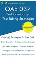 OAE 037 Prekindergarten Test Taking Strategies