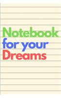 Notebook for your dreams