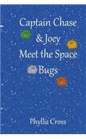 Captain Chase and Joey Meet the Space Bugs