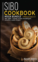 Sibo Cookbook: MEGA BUNDLE - 4 Manuscripts in 1 - 160+ SIBO - friendly recipes including pie, smoothie, cookie recipes
