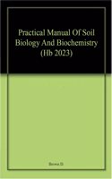 Practical Manual Of Soil Biology And Biochemistry (Hb 2023)
