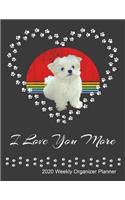 I Love You More 2020 Weekly Organizer Planner